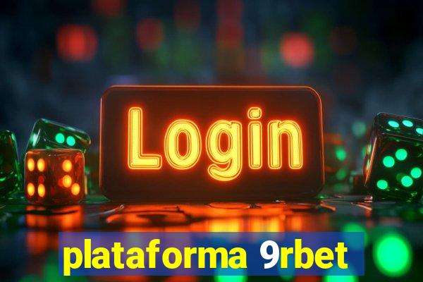 plataforma 9rbet